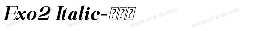 Exo2 Italic字体转换 Exo2 Italic字体转换